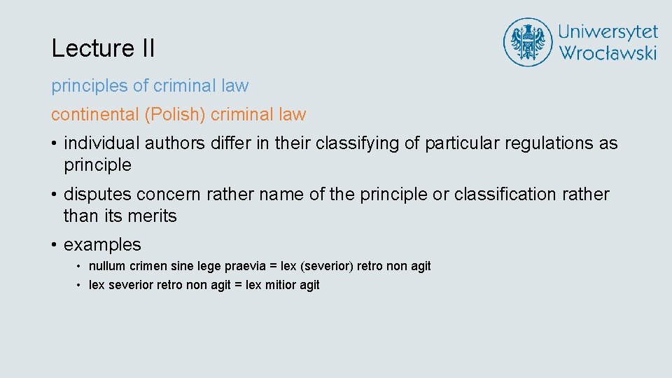 Lecture II principles of criminal law continental (Polish) criminal law • individual authors differ