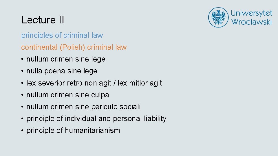 Lecture II principles of criminal law continental (Polish) criminal law • nullum crimen sine