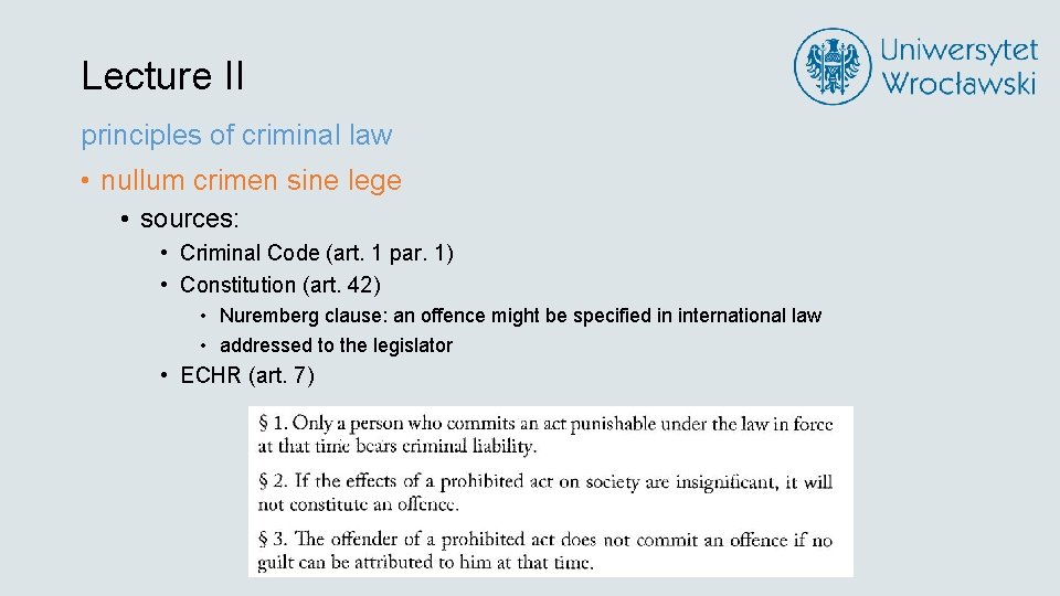 Lecture II principles of criminal law • nullum crimen sine lege • sources: •