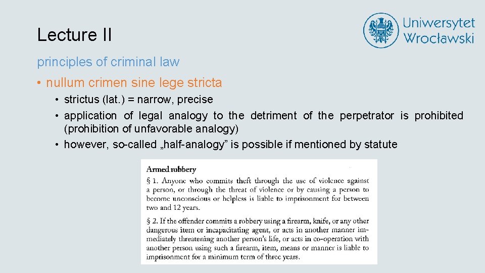 Lecture II principles of criminal law • nullum crimen sine lege stricta • strictus