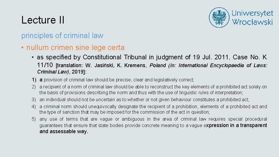 Lecture II principles of criminal law • nullum crimen sine lege certa • as