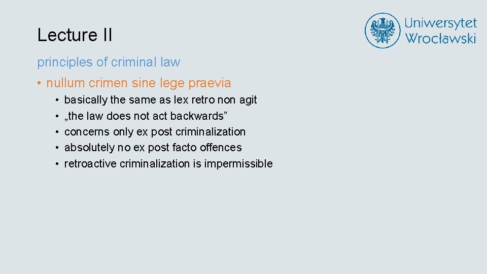 Lecture II principles of criminal law • nullum crimen sine lege praevia • •