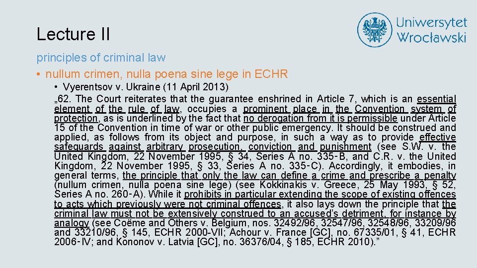 Lecture II principles of criminal law • nullum crimen, nulla poena sine lege in