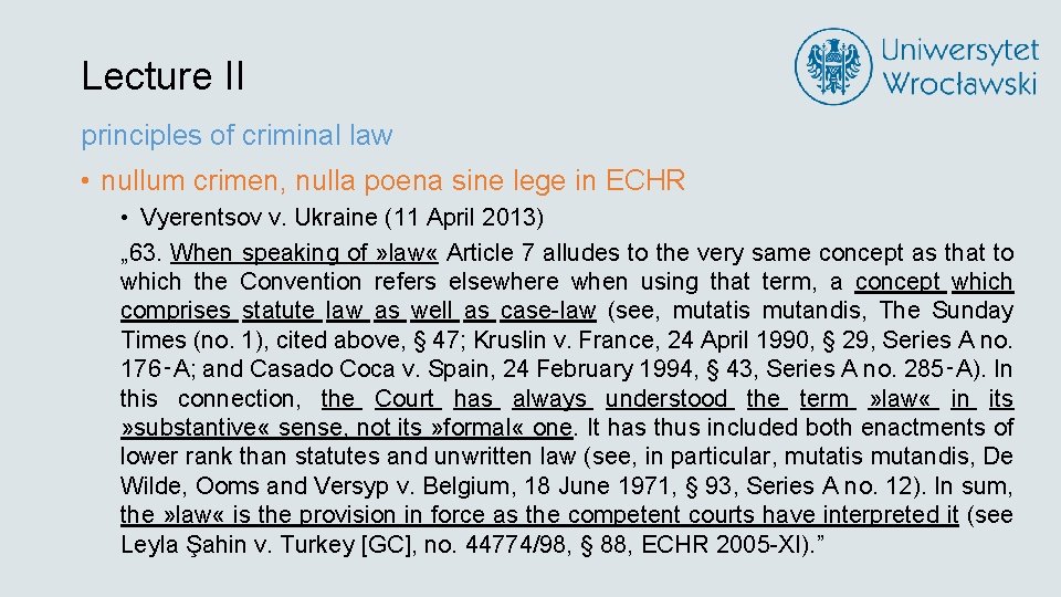 Lecture II principles of criminal law • nullum crimen, nulla poena sine lege in