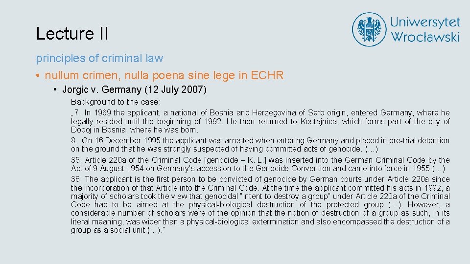 Lecture II principles of criminal law • nullum crimen, nulla poena sine lege in