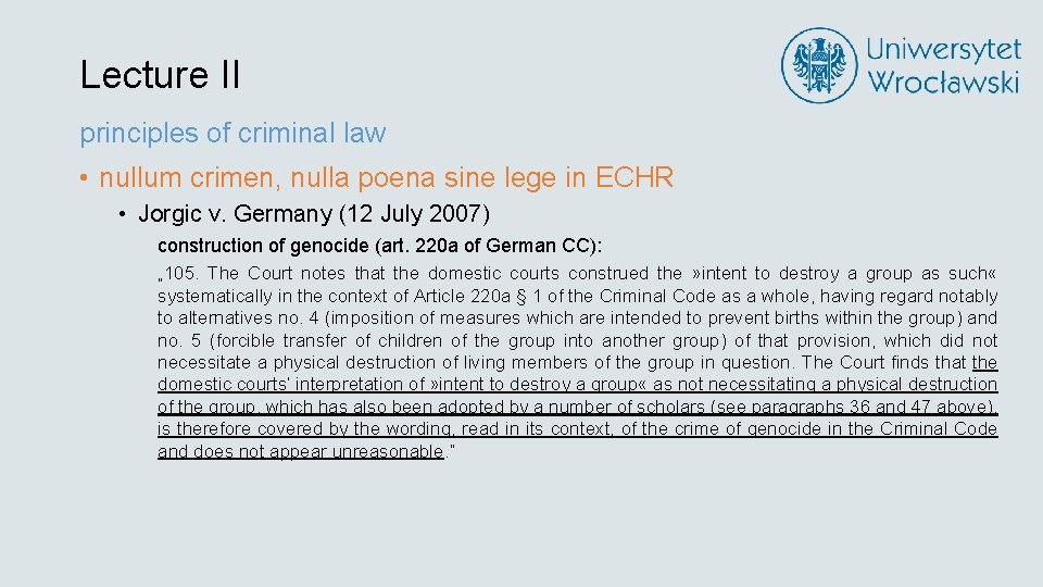 Lecture II principles of criminal law • nullum crimen, nulla poena sine lege in