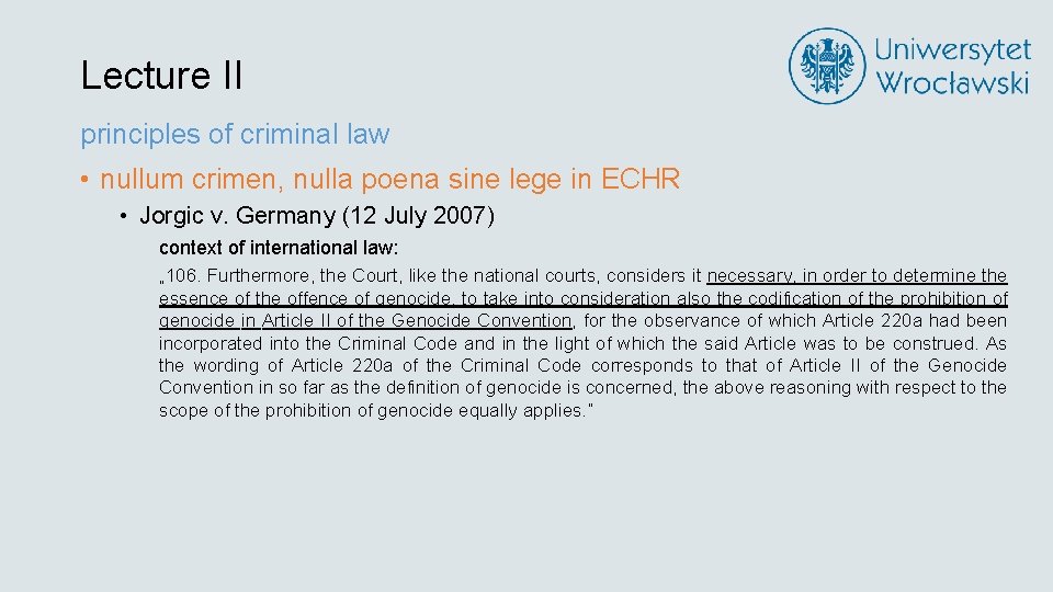 Lecture II principles of criminal law • nullum crimen, nulla poena sine lege in
