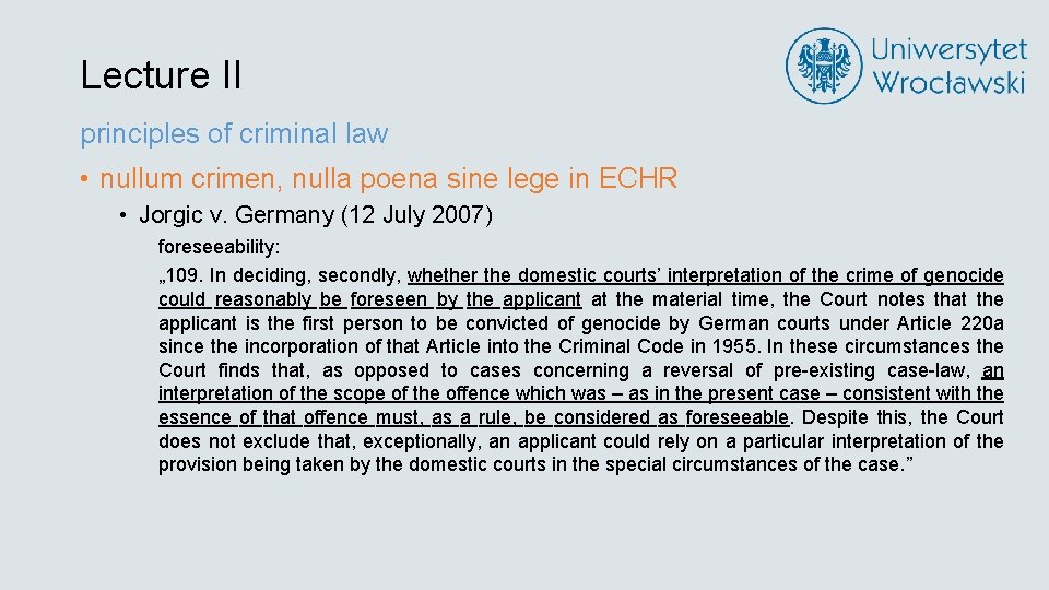 Lecture II principles of criminal law • nullum crimen, nulla poena sine lege in