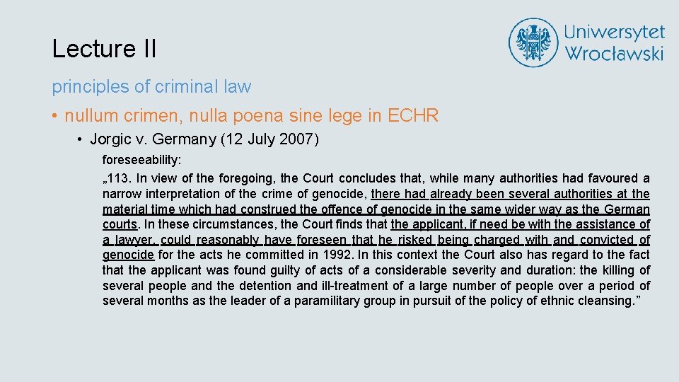 Lecture II principles of criminal law • nullum crimen, nulla poena sine lege in