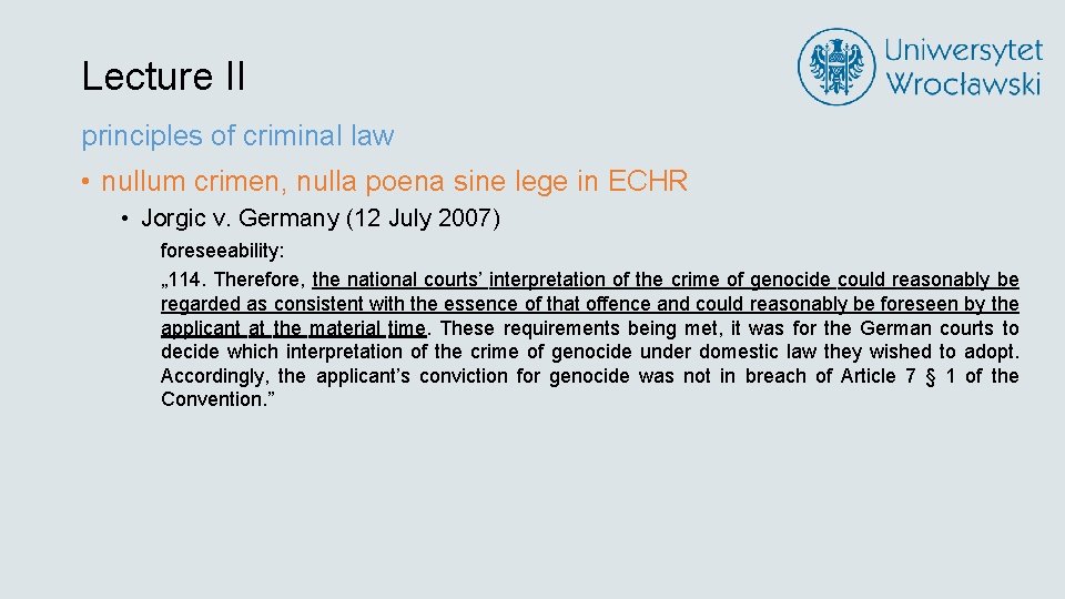 Lecture II principles of criminal law • nullum crimen, nulla poena sine lege in
