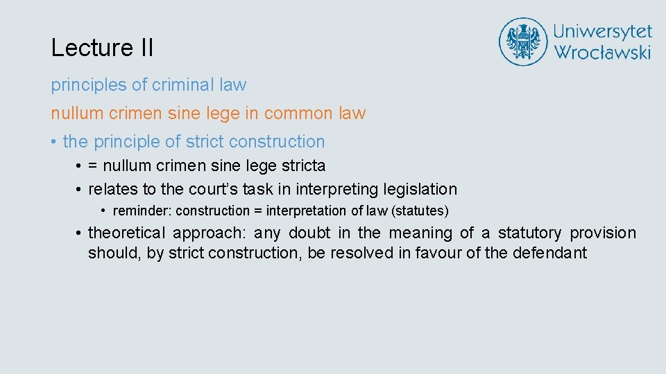 Lecture II principles of criminal law nullum crimen sine lege in common law •