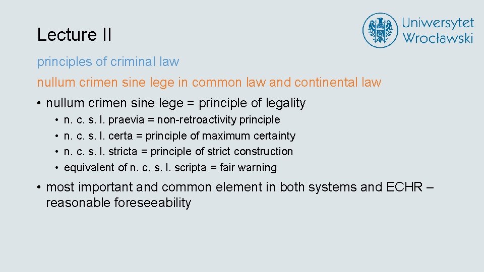 Lecture II principles of criminal law nullum crimen sine lege in common law and