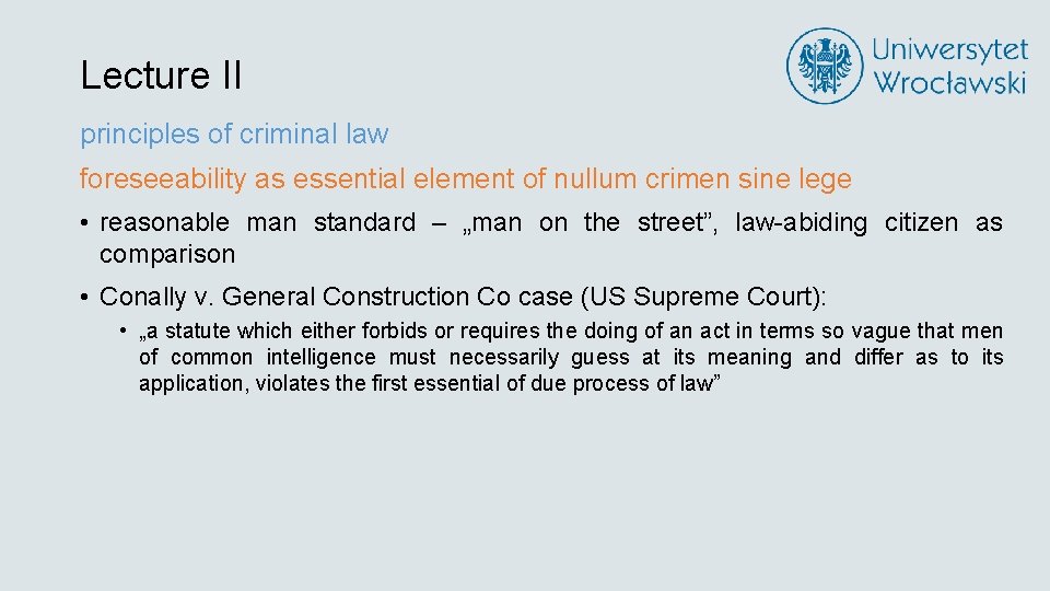 Lecture II principles of criminal law foreseeability as essential element of nullum crimen sine