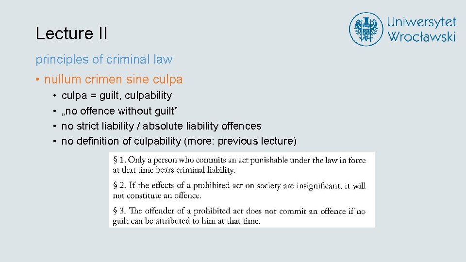 Lecture II principles of criminal law • nullum crimen sine culpa • • culpa