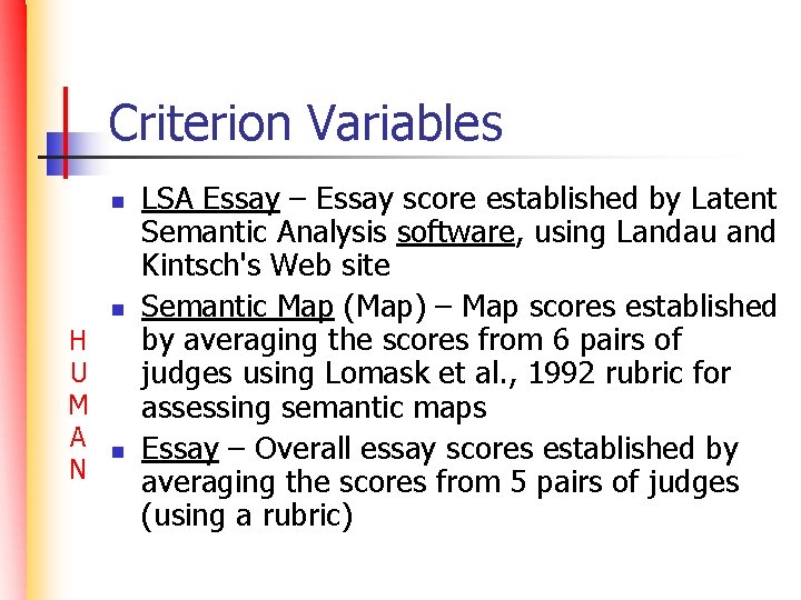 Criterion Variables n n H U M A N n LSA Essay – Essay