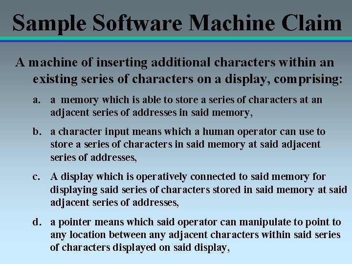 Sample Software Machine Claim A machine of inserting additional characters within an existing series