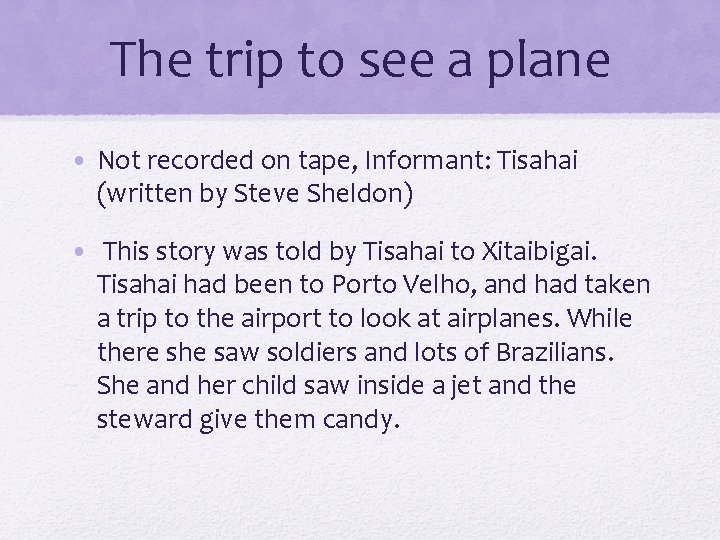 The trip to see a plane • Not recorded on tape, Informant: Tisahai (written The trip to see a plane • Not recorded on tape, Informant: Tisahai (written