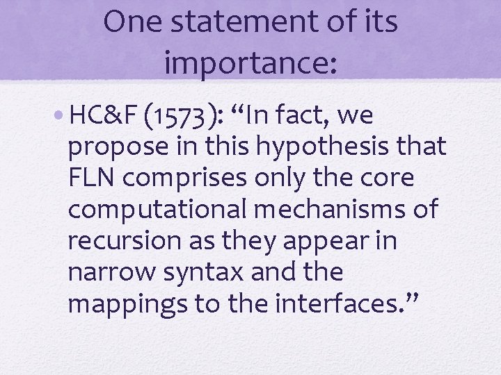 One statement of its importance: • HC&F (1573): “In fact, we propose in this One statement of its importance: • HC&F (1573): “In fact, we propose in this