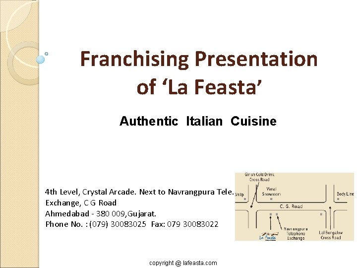 Franchising Presentation of ‘La Feasta’ Authentic Italian Cuisine 4 th Level, Crystal Arcade. Next