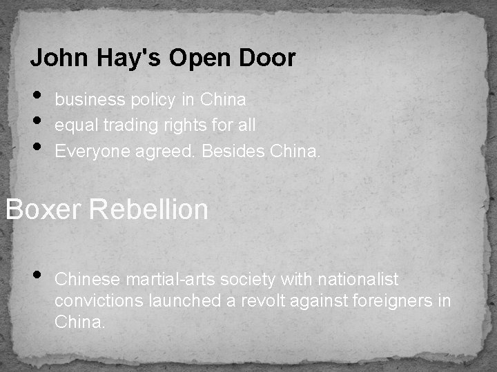 John Hay's Open Door • • • business policy in China equal trading rights