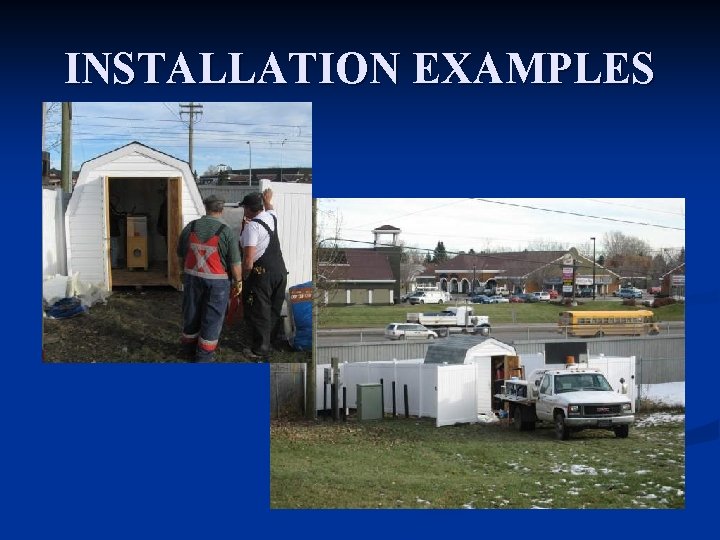 INSTALLATION EXAMPLES 