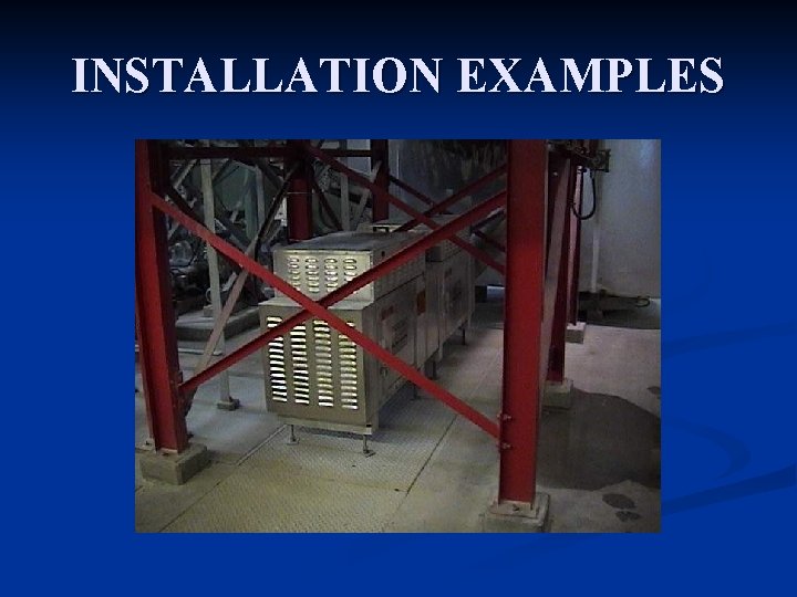 INSTALLATION EXAMPLES 