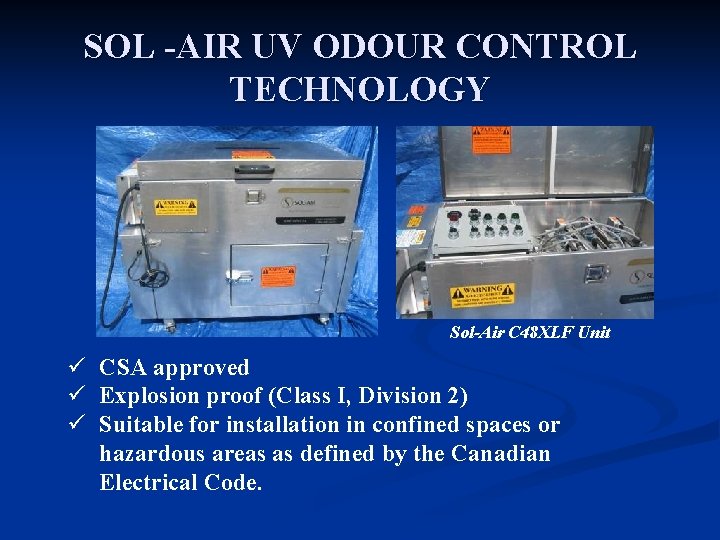 SOL -AIR UV ODOUR CONTROL TECHNOLOGY Sol-Air C 48 XLF Unit ü CSA approved