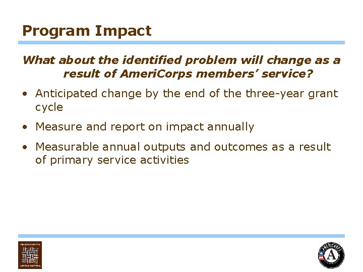 Program Impact What about the identified problem will change as a result of Ameri.