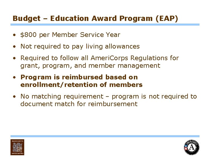 Budget – Education Award Program (EAP) • $800 per Member Service Year • Not