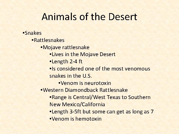 Animals of the Desert • Snakes • Rattlesnakes • Mojave rattlesnake • Lives in