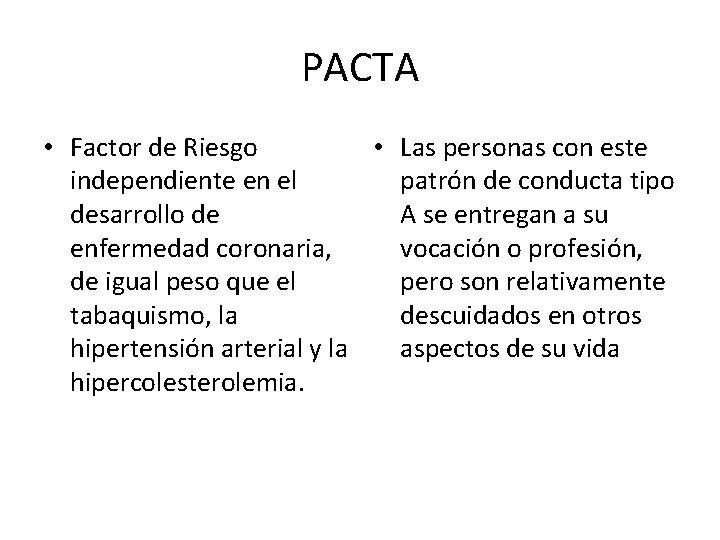 PACTA • Factor de Riesgo • Las personas con este independiente en el patrón