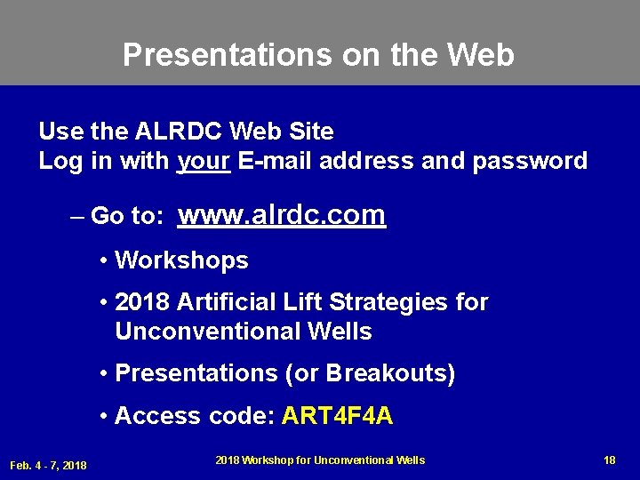 Presentations on the Web Use the ALRDC Web Site www. alrdc. com Log in