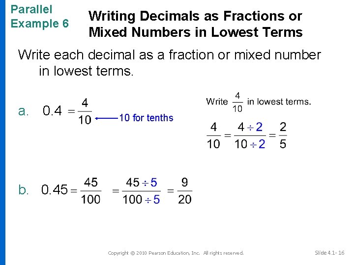 Parallel Example 6 Writing Decimals as Fractions or Mixed Numbers in Lowest Terms Write