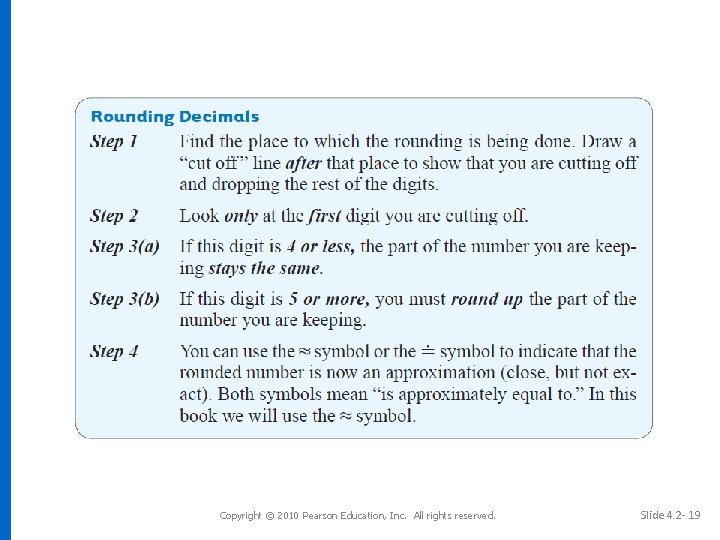 Copyright © 2010 Pearson Education, Inc. All rights reserved. Slide 4. 2 - 19