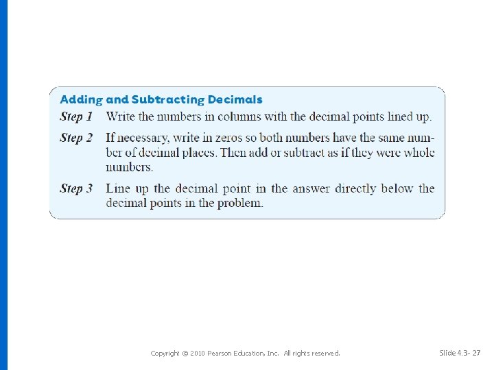 Copyright © 2010 Pearson Education, Inc. All rights reserved. Slide 4. 3 - 27