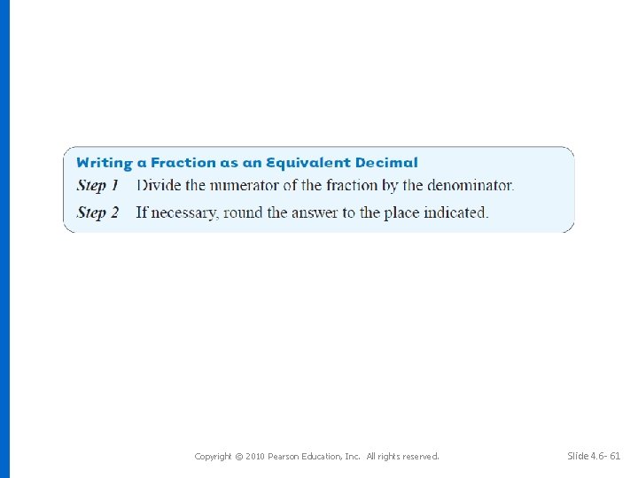 Copyright © 2010 Pearson Education, Inc. All rights reserved. Slide 4. 6 - 61