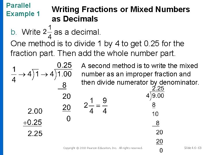 Parallel Example 1 Writing Fractions or Mixed Numbers as Decimals b. Write as a