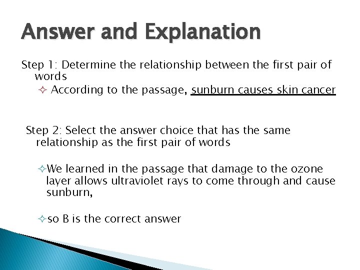 Answer and Explanation Step 1: Determine the relationship between the first pair of words