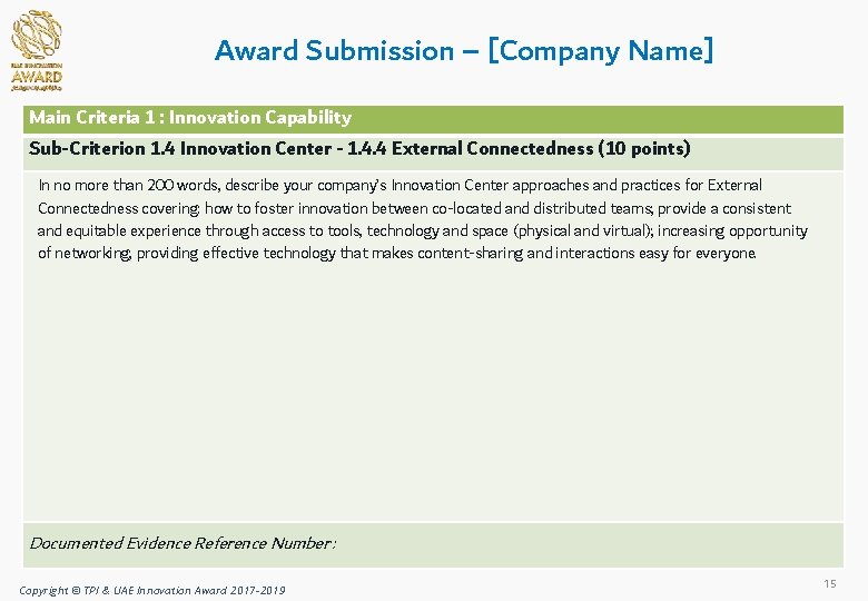 Award Submission – [Company Name] Main Criteria 1 : Innovation Capability Sub-Criterion 1. 4