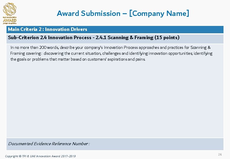 Award Submission – [Company Name] Main Criteria 2 : Innovation Drivers Sub-Criterion 2. 4