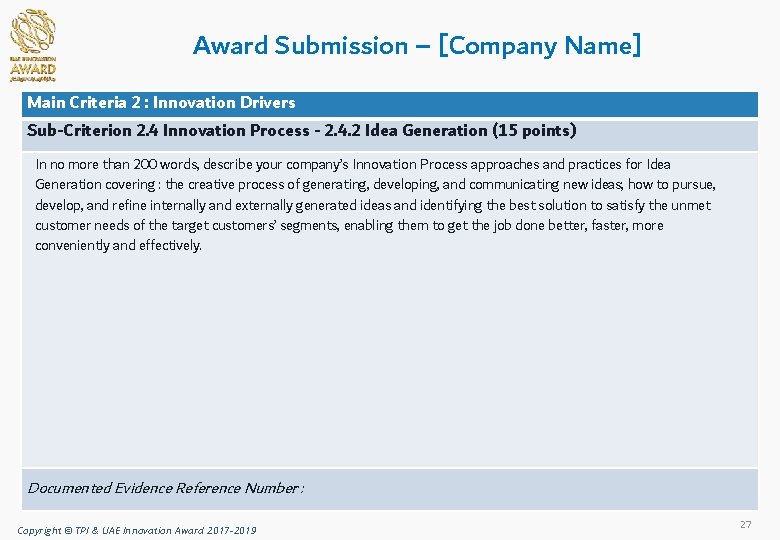 Award Submission – [Company Name] Main Criteria 2 : Innovation Drivers Sub-Criterion 2. 4