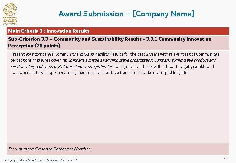 Award Submission – [Company Name] Main Criteria 3 : Innovation Results Sub-Criterion 3. 3