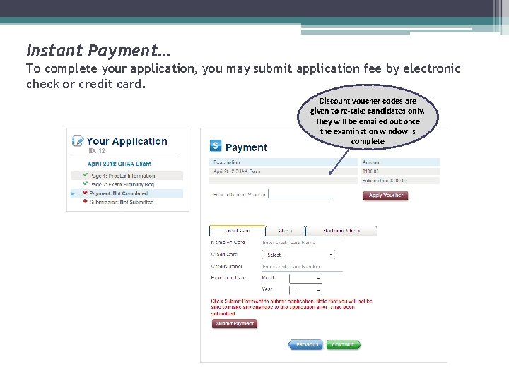 Instant Payment… To complete your application, you may submit application fee by electronic check