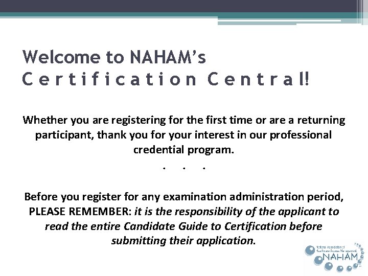 Welcome to NAHAM’s C e r t i f i c a t i