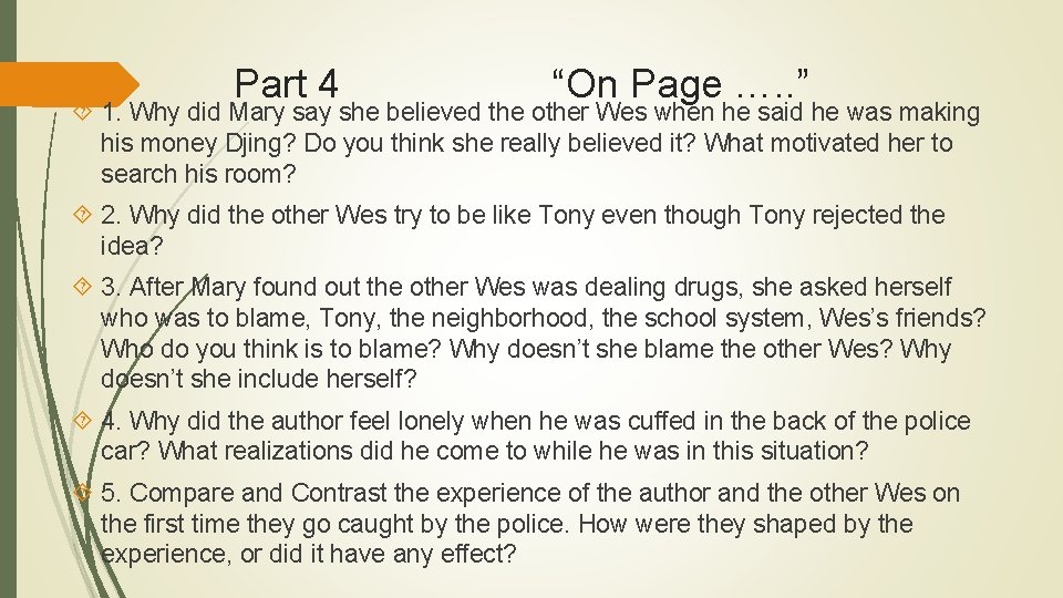 Part 4 “On Page …. . ” 1. Why did Mary say she believed