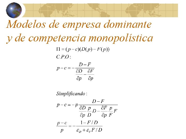 Modelos de empresa dominante y de competencia monopolística 