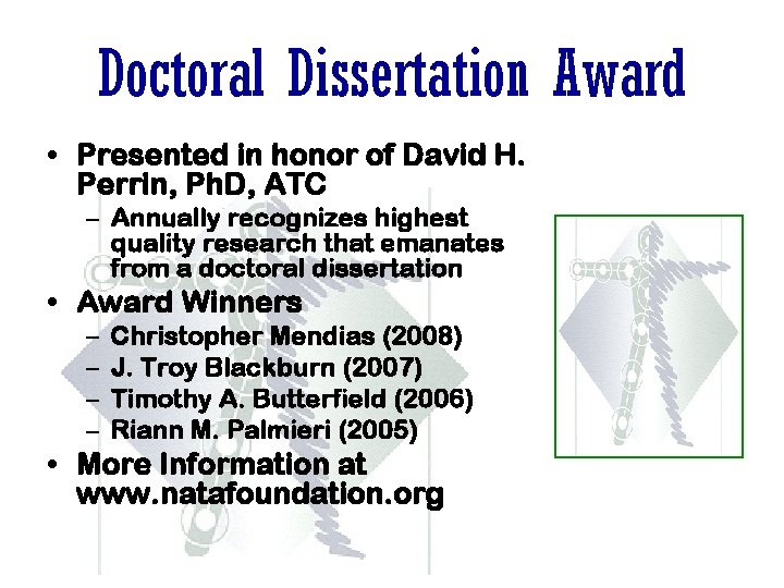 Doctoral Dissertation Award • Presented in honor of David H. Perrin, Ph. D, ATC