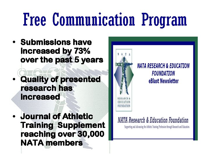 Free Communication Program • Submissions have increased by 73% over the past 5 years