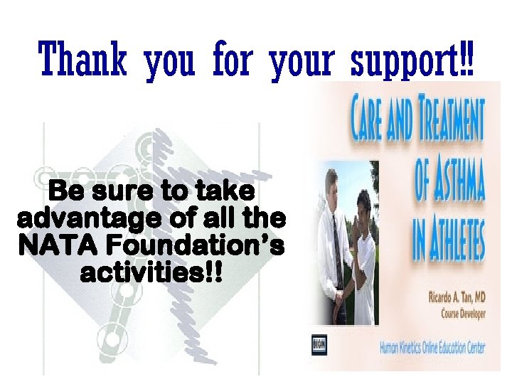 Thank you for your support!! Be sure to take advantage of all the NATA