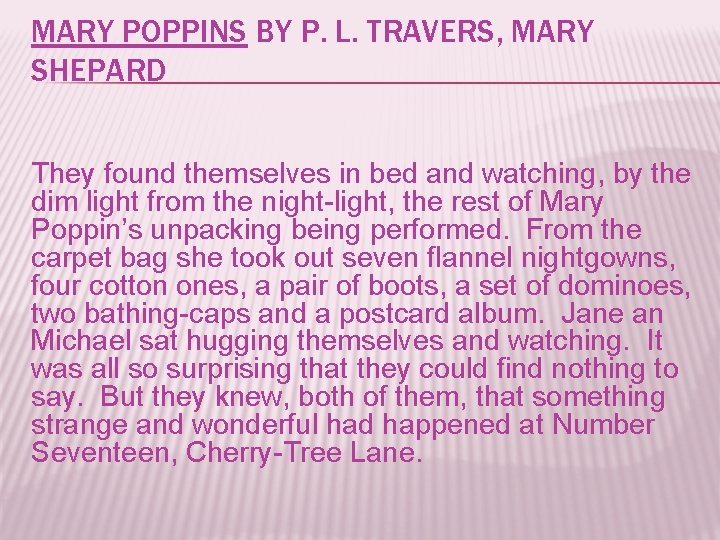 MARY POPPINS BY P. L. TRAVERS, MARY SHEPARD They found themselves in bed and